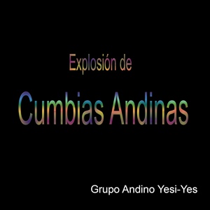 Обложка для Grupo Andino Yesi - Yes - Desde Lejos