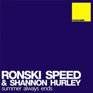 Обложка для Ronski Speed with Shannon Hurley - Summer Always Ends