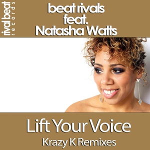 Обложка для Beat Rivals feat. Natasha Watts - Lift Your Voice