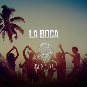 Обложка для Bebe DJ - La Boca