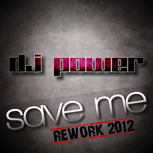 Обложка для DJ Power - Save Me