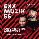 Обложка для Anton Ishutin, Andrey Exx - Losing Control