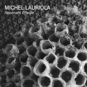 Обложка для Michel Lauriola - Resonant Effects