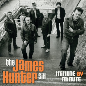 Обложка для The James Hunter Six - If Only I Knew