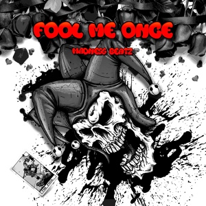 Обложка для Madness Beatz - Fool Me Once