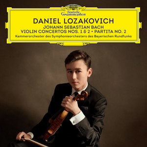 Обложка для Daniel Lozakovich - J.S. Bach: Partita for Violin Solo No. 2 in D minor, BWV 1004 - III. Sarabande