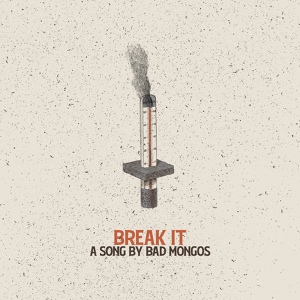 Обложка для Bad Mongos - Break It