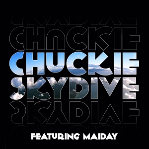Обложка для Chuckie - Skydive (feat. Maiday) (DECiBEL Remix)