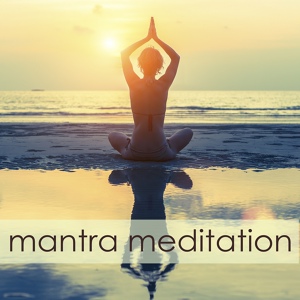 Обложка для Chakra Meditation Specialists - Mantra Meditation