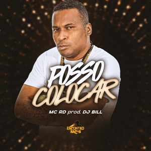 Обложка для MC RD, DJ Bill - Posso Colocar