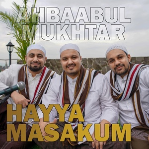 Обложка для Ahbaabul Mukhtar - Hayya Masakum