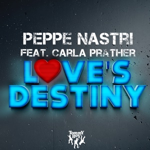 Обложка для Peppe Nastri feat. Carla Prather - Love's Destiny