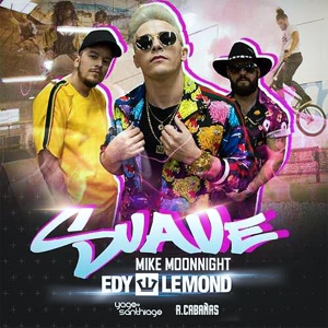 Обложка для Edy Lemond, Mike Moonnight feat. R. Cabañas, Yago e Santhiago - Suave (Remix)