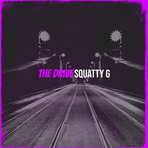 Обложка для Squatty G - The Drive