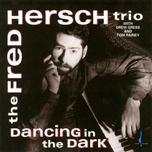 Обложка для The Fred Hersch Trio - Dancing in the Dark