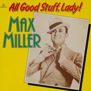 Обложка для Max Miller - I Never Thought That She'd Do That to Me