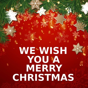 Обложка для We Wish You A Merry Christmas - We Wish You A Merry Christmas