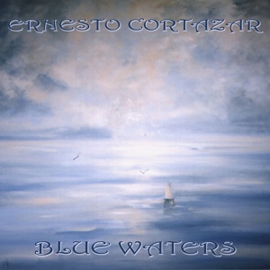 Обложка для Ernesto Cortazar - Blue Waters