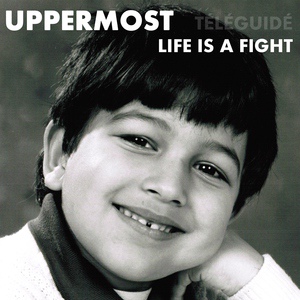 Обложка для Uppermost - Life Is a Fight