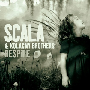 Обложка для Scala & Kolacny Brothers - Face à la mer