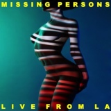 Обложка для Missing Persons - The Closer That You Get (Live)