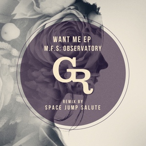 Обложка для M.F.S: Observatory - Want Me