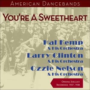 Обложка для Ozzie Nelson & His Orchestra feat. Harriet Hillard - Says My Heart