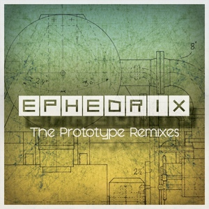 Обложка для Ephedrix - Prototype