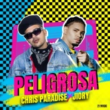 Обложка для Jiory, Chris Paradise - Peligrosa