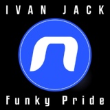 Обложка для Ivan Jack - Funky Pride