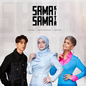 Обложка для Siti Nurhaliza, Jaclyn Victor, Alvin Chong - Sama Sama Kita