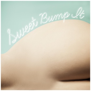 Обложка для Sweet Bump It - Dauphine