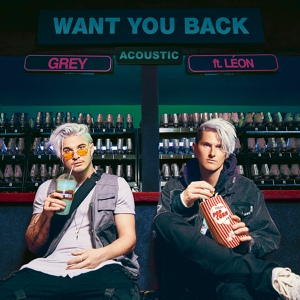 Обложка для Grey, LÉON - Want You Back