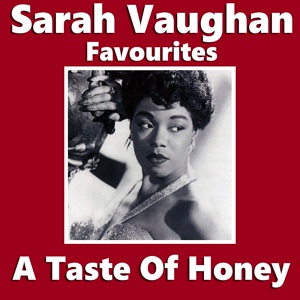 Обложка для Sarah Vaughan - A Taste Of Honey