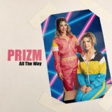 Обложка для PRIZM - All the Way - Instrumental