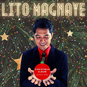 Обложка для Lito Magnaye - HAVE YOURSELF A MERRY LITTLE CHRISTMAS