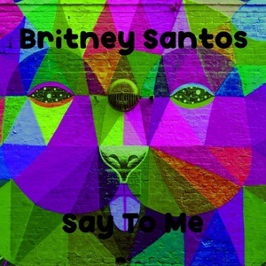 Обложка для Britney Santos - Say To Me