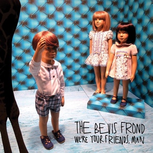 Обложка для The Bevis Frond - We're Your Friends, Man