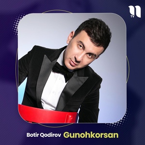 Обложка для Botir Qodirov - Gunohkorsan