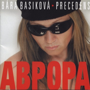 Обложка для Bára Basiková, Precedens - Klameslowy
