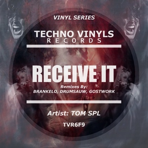 Обложка для Tom SPL - Receive It