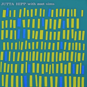 Обложка для Jutta Hipp feat. Zoot Sims - Too Close For Comfort