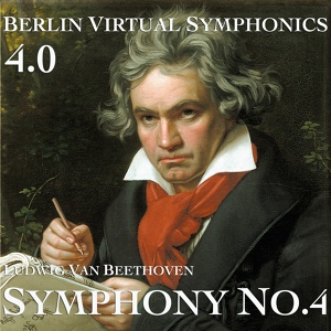 Обложка для Berlin Virtual Symphonics - Beethoven Symphony No.4 - I (4.0)