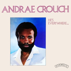 Обложка для Andraé Crouch & The Disciples - Heartaches