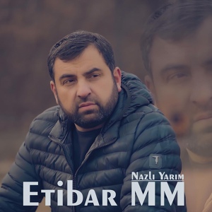 Обложка для Etibar MM - Nazlı Yarım