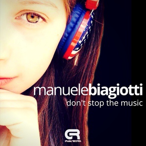 Обложка для Manuele Biagiotti - Don't Stop the Music
