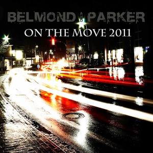 Обложка для BELMOND PARKER - On The Move 2011 (Record Mix)