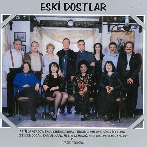 Обложка для Nur Yoldas, Eski Dostlar - Sultan-i Yegah