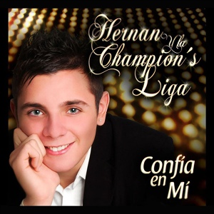Обложка для Hernan y La Champion's Liga - Si la Ves Otra Vez
