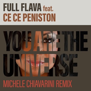 Обложка для Full Flava feat. CeCe Peniston - You Are The Universe